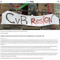 Update: De Nieuwe Universiteit vertrekt niet uit Maagdenhuis, eist aftreden CvBFolia Web