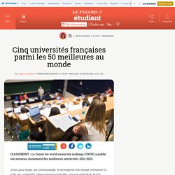 Cinq universités françaises parmi les 50 meilleures au monde