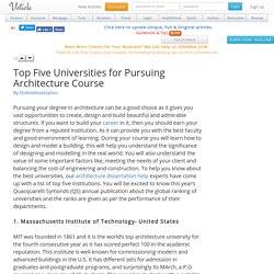 Top Five Universities for Pursuing Architecture Course