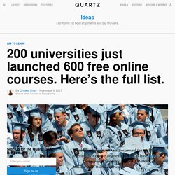 200 universities just launched 600 free online courses. Here’s the full list.