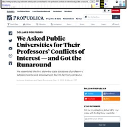 We Asked Public Universities for Their Professors’ Conflicts of Interest — and Got the Runaround — ProPublica