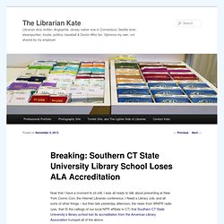 Breaking: Southern CT State University Library School Loses ALA Accreditation