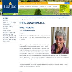 Cynthia Stokes Brown, Ph. D. — Dominican University of California
