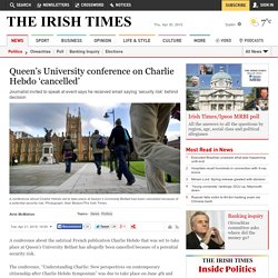 Queen’s University conference on Charlie Hebdo ‘cancelled’