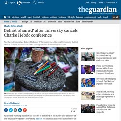 Belfast 'shamed' after university cancels Charlie Hebdo conference