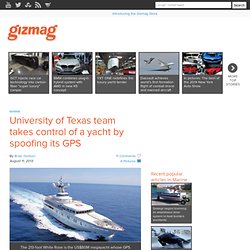 University of Texas team takes control of a yacht by spoofing its GPS