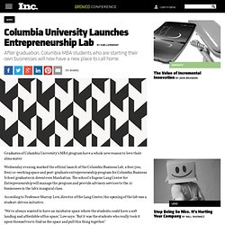 Columbia University Launches Entrepreneurship Lab