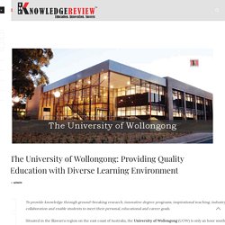 The University of Wollongong: Providing Quality Education with Diverse Learning Environment