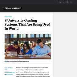 8 University Grading Systems That Are Being Used In World – Essay Writing