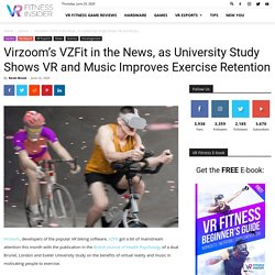 Virzoom's VZFit in the News, as University Study Shows VR and Music Improves Exercise Retention