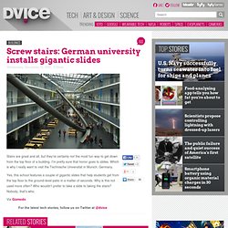 Screw stairs: German university installs gigantic slides
