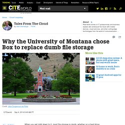 Why the University of Montana chose Box to replace dumb file storage