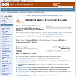 University of Texas at Austin - Office of the Dean of Students - Office of the Dean of Students - Student Activities - Registered Student Organization Database