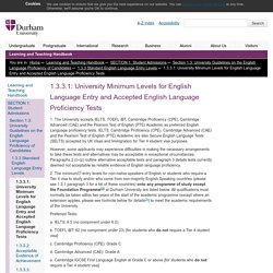 Learning and Teaching Handbook : 1.3.3.1: University Minimum Levels for English Language Entry and Accepted English Language Proficiency Tests