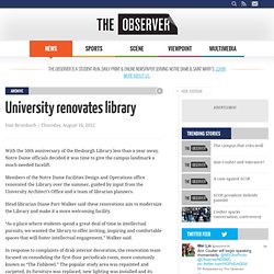 University renovates library - News - Notre Dame