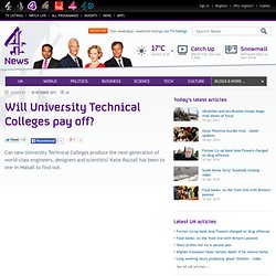 Will University Technical Colleges pay off?
