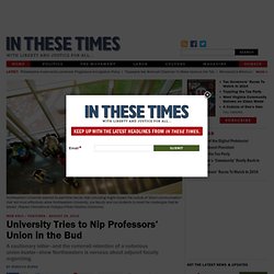 University Tries to Nip Professors’ Union in the Bud