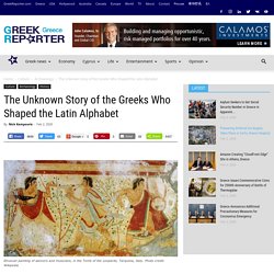 The Unknown Story of the Greeks Who Shaped the Latin Alphabet