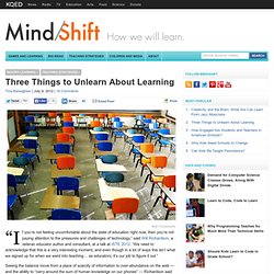Three Things to Unlearn About Learning