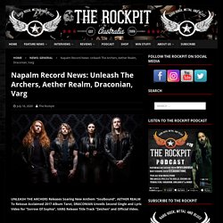 Napalm Record News: Unleash The Archers, Aether Realm, Draconian, Varg