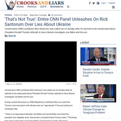 'That's Not True': Entire CNN Panel Unleashes On Rick Santorum Over Lies About Ukraine