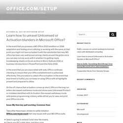 Learn how to unravel Unlicensed or Activation blunders in Microsoft Office? – Office.com/setup