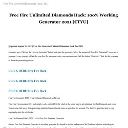 Free Fire Unlimited Diamonds Hack: 100% Working Generator 2021 [€TYU]