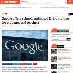 Google offers schools unlimited Drive storage for students and teachers