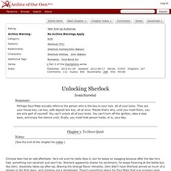 Unlocking Sherlock - Chapter 1 - IronicNarwhal - Sherlock (TV