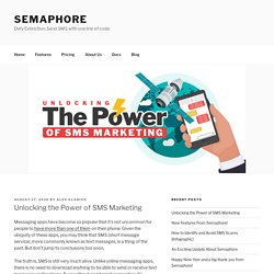 Unlocking the Power of SMS Marketing - Semaphore