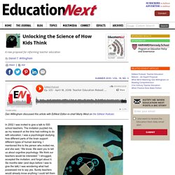Unlocking the Science of How Kids Think: A new proposal for reforming teacher education