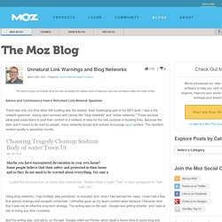 Unnatural Link Warnings and Blog Networks