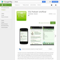 ESL Podcast- Unofficial - Aplicaciones Android en Google Play