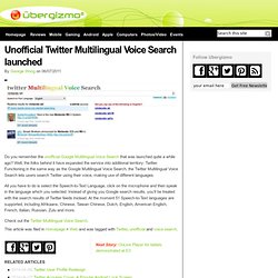 Unofficial Twitter Multilingual Voice Search launched