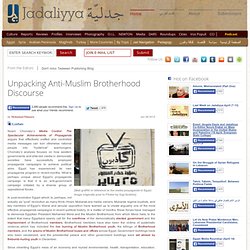 Unpacking Anti-Muslim Brotherhood Discourse