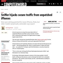 Sniffer hijacks secure traffic from unpatched iPhones