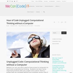 Hour of Code Unplugged: Computational Thinking without a Computer