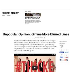 Unpopular Opinion: Gimme More Blurred Lines