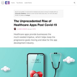 The Unprecedented Rise of Healthcare Apps Post Covid-19