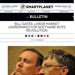 Bill Gates: Labor market unprepared for software bots revolution