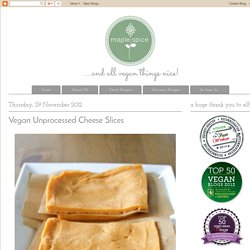 Vegan Unprocessed Cheese Slices