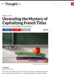 Unraveling the Mystery of Capitalizing French Titles