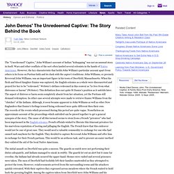 John Demos' The Unredeemed Captive: The Story Behind the Book