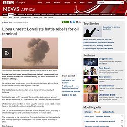 Libya unrest: Muammar Gaddafi loyalists advance to east