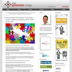 Unscrambling The Process Technology Puzzle...Mapping, Modeling, BPM, ACM, ECM, ERP (The Process Ninja)
