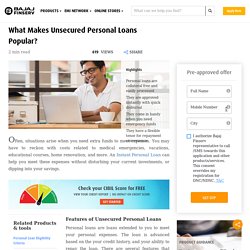 What Makes Unsecured Personal Loans Popular?
