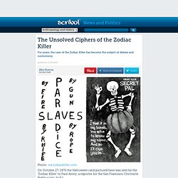 The Unsolved Ciphers of the Zodiac Killer