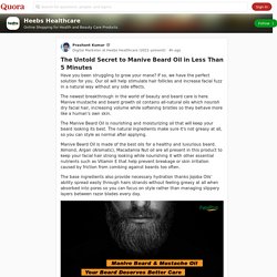 The Untold Secret to Manive Beard Oil in Less Than 5 Minutes - Heebs Healthcare
