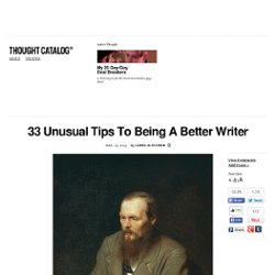 33 Unusual Tips To Being A Better Writer