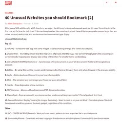 40 Unusual Websites you should Bookmark. » Cool Websites, Software and Internet Tips